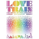 Love Train: The Sound of Philadelphia - Live in Concert