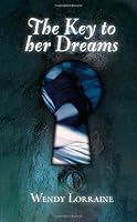 The Key to Her Dreams 0557079268 Book Cover