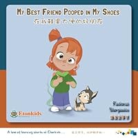 My Best Friend Pooped in My Shoes 1543125298 Book Cover