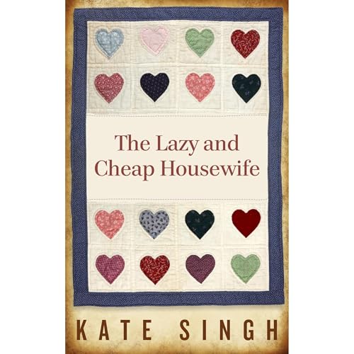 The Lazy and Cheap Housewife by Kate Singh episode artwork