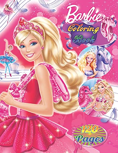 Barbie Coloring Book: Great Coloring Pages with 120 Exclusive, Lovely Pictures for Slightly Older Girls, Lovely Varied Pictures: Barbie Doll, Barbie Princess, Barbie in a Mermaid Tale
