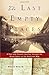 The Last Empty Places: A Past and Present Journey Through the Blank Spots on the American Map