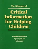 The Directory of Critical Information for Helping Children 1882732596 Book Cover