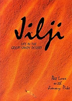 Hardcover Jilji: Life in the Great Sandy desert Book
