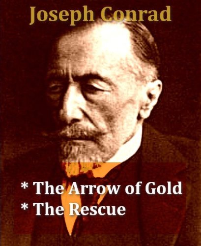 Joseph Conrad - The Arrow of Gold, & The Rescue - Kindle edition by ...