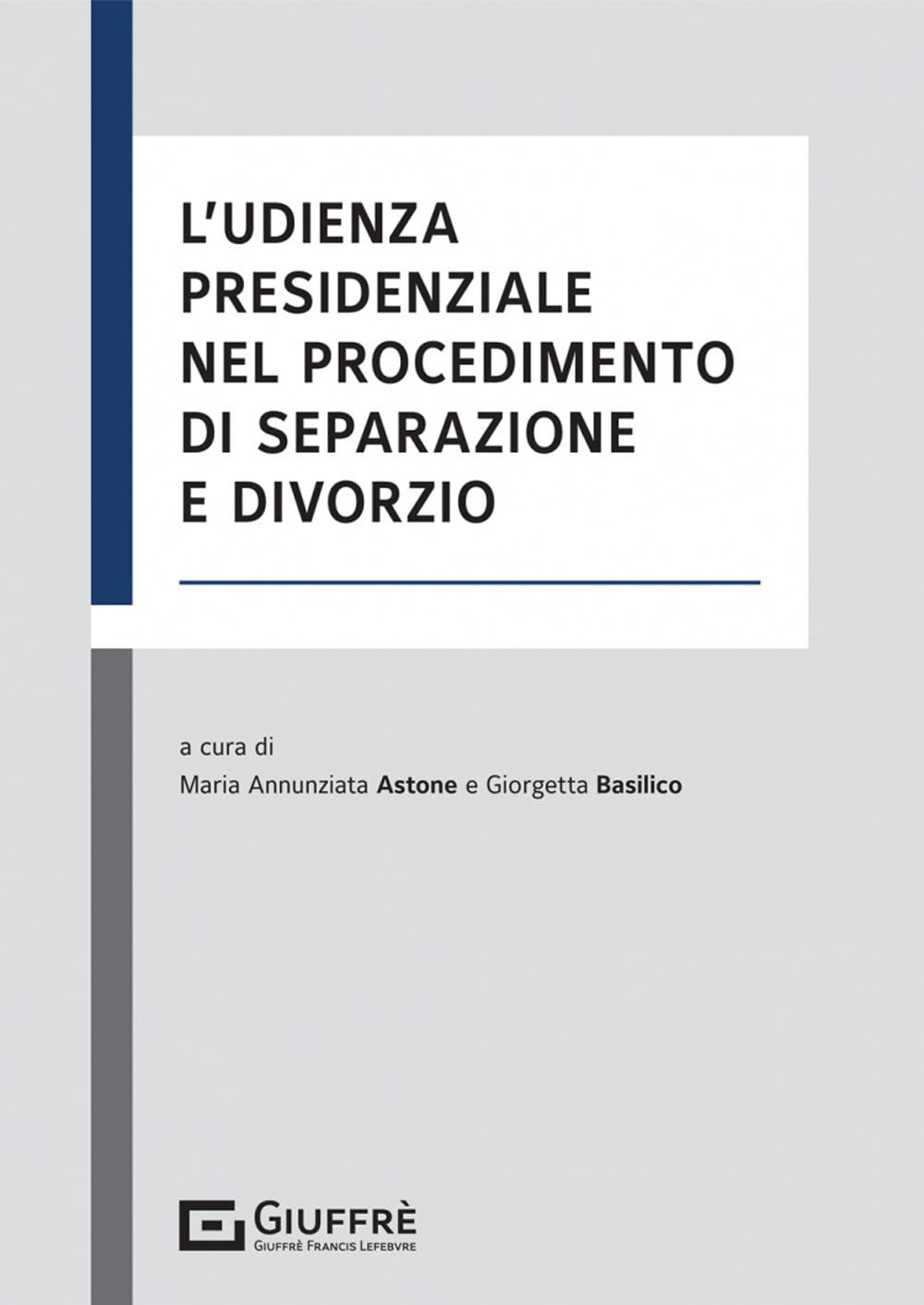 Udienza Presidenziale Nel Procedimento Di Separazione E Divorzio