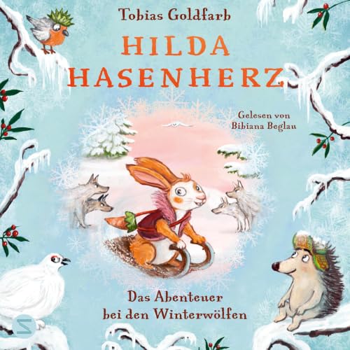 Hilda Hasenherz. Das Abenteuer bei den Winterw&ouml;lfen copertina