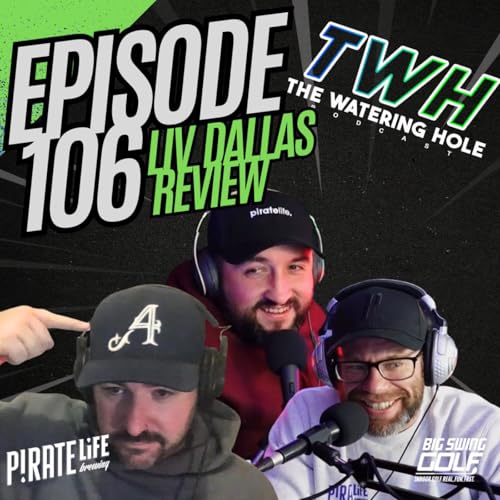 Episode 106 - LIV Golf Dallas Review Podcast Por  arte de portada