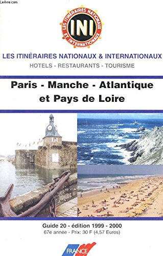 LES ITINERAIRES NATIONAUX ET INTERNATIONNAUS - HOTELS - RESTAURANTS -