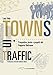 Towns In Traffic. Prospettive, Teorie E Progetti Dal Rapporto Buchanan - 3