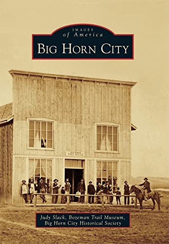 Big Horn City (Images of America)