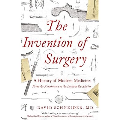 The Invention of Surgery