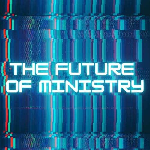 20250907 | The Future of Ministry | Stand Alone Podcast Por arte de portada