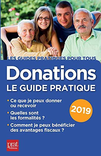 Donations : Le guide pratique Donations : Le guide pratique