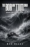 The Bob And Tom Saga: Volume One: Coming of Age (English Edition)