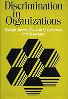 Discrimination in Organizations: Using Social Indicators to Manage Social Change (Jossey-Bass Social and Behavioral Science Series) 0875894291 Book Cover