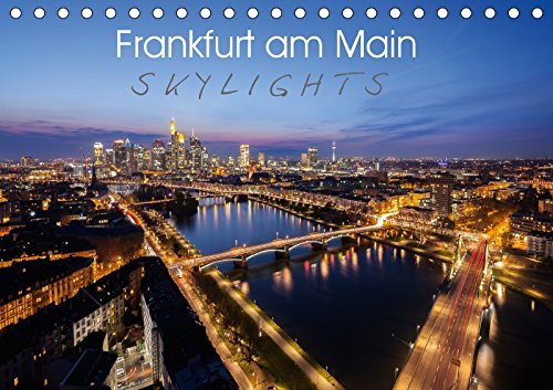 Frankfurt am Main Skylights (Tischkalender 2018 DIN A5 quer): Die Metropole am Main - Lichtspiele im Zauber der Nacht (Monatskalender, 14 Seiten ) ... [Apr 01, 2017] Pavlowsky Photography, Markus
