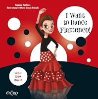 Quiero bailar flamenco 8497547551 Book Cover