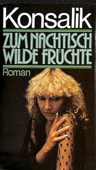 Hardcover Zum Nachtisch wilde Fruchte [German] Book