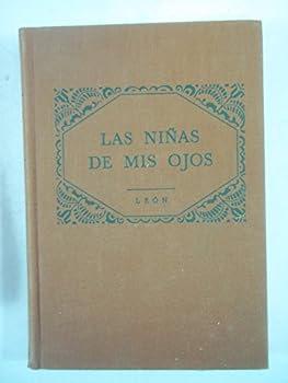 Hardcover Las Ninas De Mis Ojos [Spanish] Book