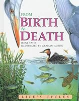 From Birth To Death (Life's Cycles) 0761303030 Book Cover