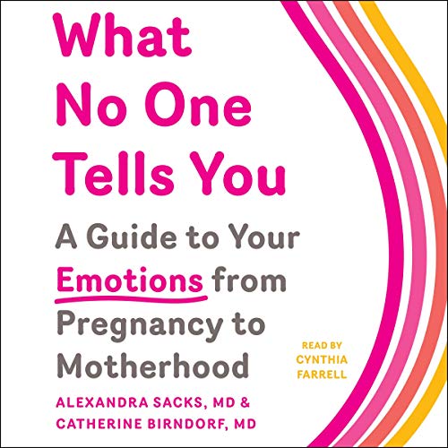 What No One Tells You by Dr. Alexandra Sacks, Dr. Catherine Birndorf episode artwork