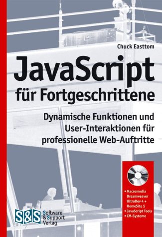 JavaScript für Fortgeschrittene. Dynamische Funktionen und User-Interaktionen für professionelle Web-Auftritte