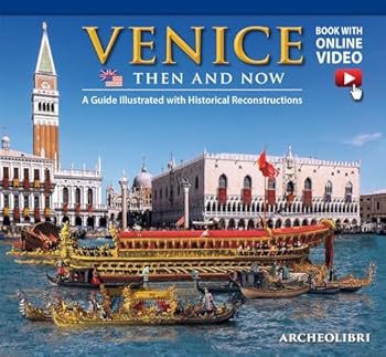 Hardcover Venezia ieri e oggi. Venice then and now. With video online Book