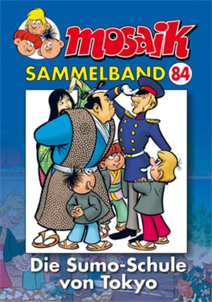 MOSAIK Sammelband 084 Softcover: Die Sumo-Schule von Tokyo