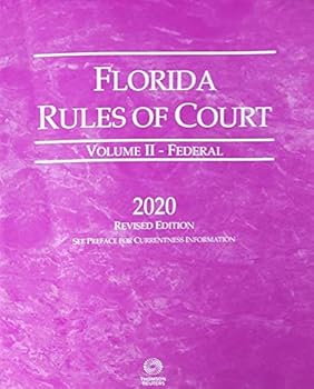 Paperback Florida Rules of Court Volume 2 - Federal 2020 Revised Edition Book