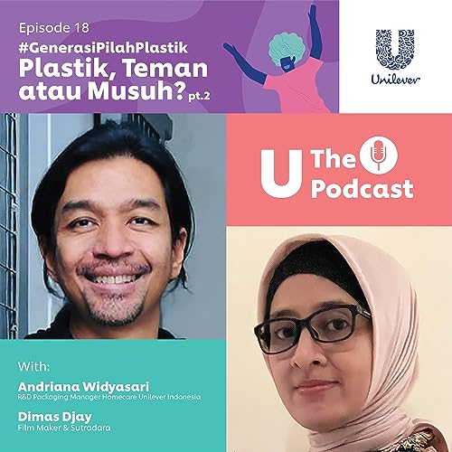 Episode 18: Plastik, Teman atau Musuh? (Part 2)