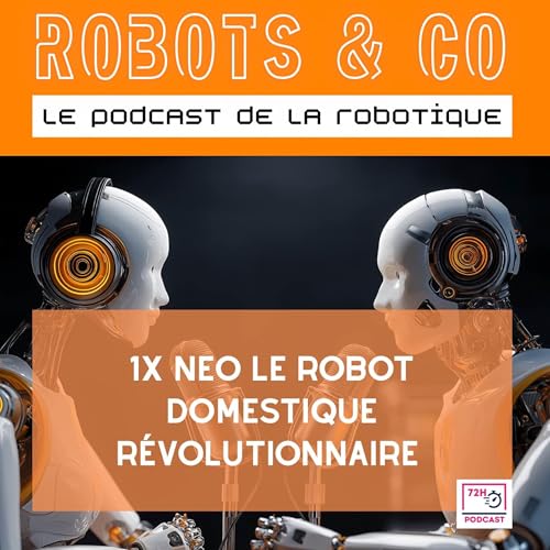 『1X NEO le robot domestique révolutionnaire』のカバーアート