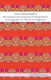  Des Lebens Rosen: Die schönsten französischen Liebesgedichte