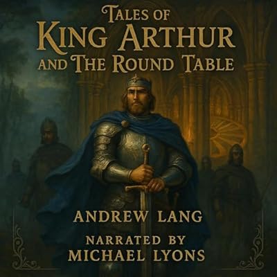 Tales of King Arthur and the Round Table
