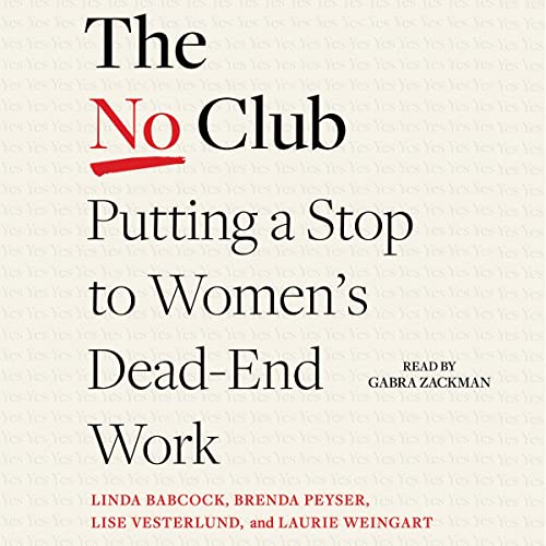 The No Club by Linda Babcock, Brenda Peyser, Lise Vesterlund, Laurie Weingart episode artwork