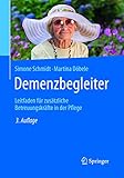  Demenzbegleiter: Leitfaden für zusätzliche Betreuungskräfte in der Pflege