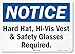 SmartSign ?Notice - Hard Hat, Hi-Vis Vest & Safety Glasses Required? Label | 5" x 7" 3M Engineer Grade Reflective