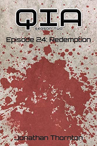  QIA S2 Episode 24: Redemption (English Edition)