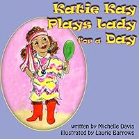 Katie Kay Plays Lady For A Day 1499680643 Book Cover