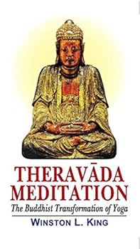 Hardcover Theravada Meditation: The Buddhist Transformation of Yoga Book