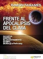 Frente al Apocalipsis del Clima: La lucha contra el calentamiento global. De Río-92 a París-2015