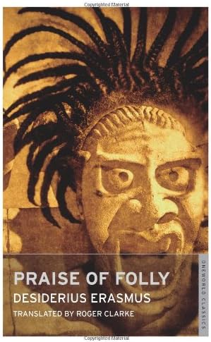 Praise of Folly (Oneworld Classics)