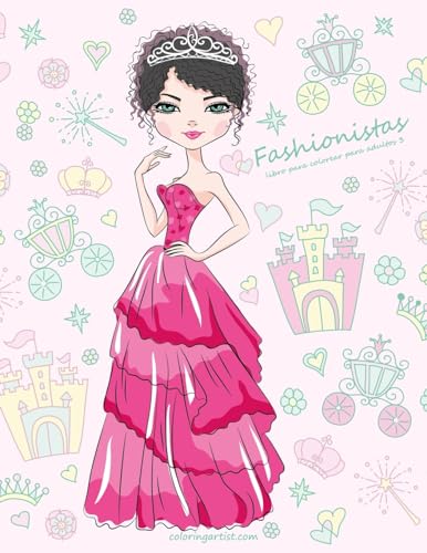 Fashionistas libro para colorear para adultos 3 (Spanish Edition)