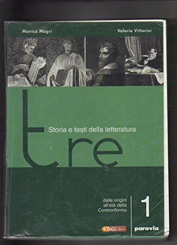  Tre. Storia e testi della letteratura. Per le Scuole superiori