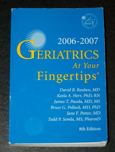 Geriatrics At Your Fingertip® , 2006-2007 Edition 1886775184 Book Cover