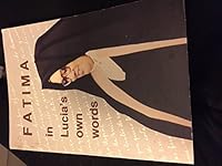Fatima : In Lucia"s Own Words B000UC6778 Book Cover
