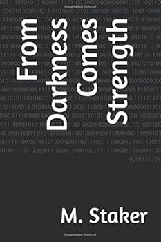 Paperback From Darkness Comes Strength Book