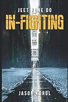 JKD Infighting 1651510342 Book Cover