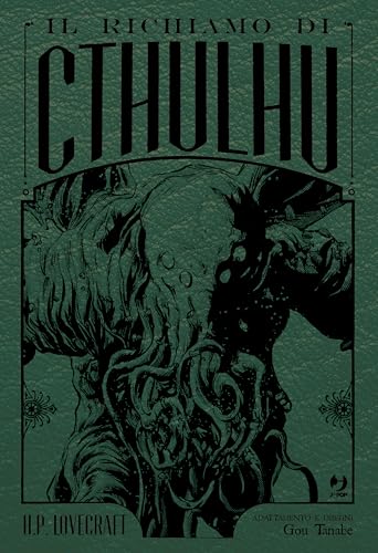 Il Il richiamo di Cthulhu da H. P. Lovecraft. Ediz. deluxe