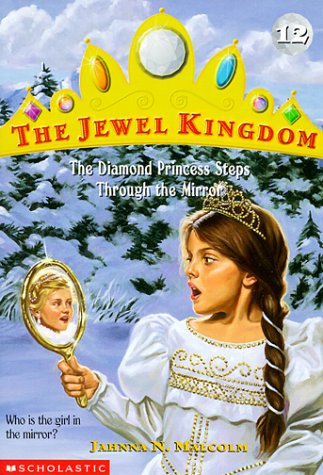 Cover of The Diamond Princess Steps Through the Mirror